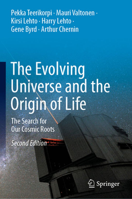 The Evolving Universe and the Origin of Life by Pekka Teerikorpi