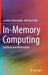 In-Memory Computing: Synthesis and Optimization by Saeideh Shirinzadeh