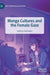 Manga Cultures and the Female Gaze by Kathryn Hemmann
