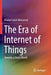 The Era of Internet of Things: Towards a Smart World by Khaled Salah Mohamed