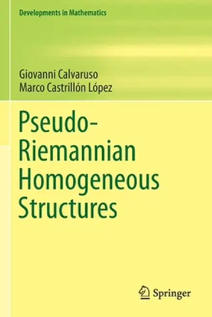 Pseudo-Riemannian Homogeneous Structures by Giovanni Calvaruso