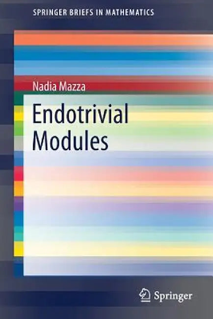 Endotrivial Modules by Nadia Mazza