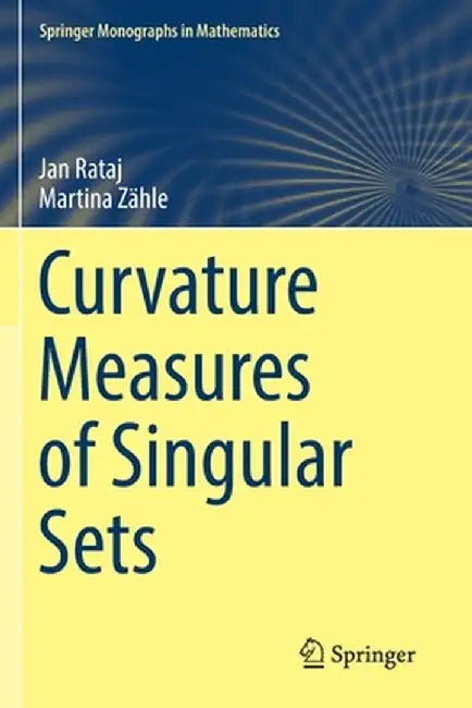 Curvature Measures of Singular Sets by Jan Rataj