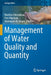 Management of Water Quality and Quantity: by Zelenakova