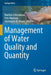 Management of Water Quality and Quantity: by Zelenakova