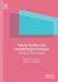 Future Studies and Counterfactual Analysis: Seeds of the Future by Theodore J. Gordon