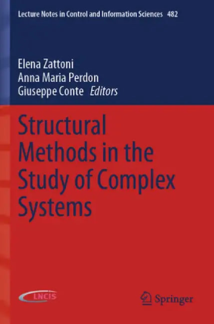 Structural Methods in the Study of Complex Systems by Elena Zattoni