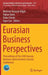 Eurasian Business Perspectives: Proceedings of the 24th Eurasia Business and Economics Society Conference by Mehmet Huseyin Bilgin