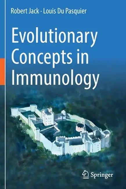 Evolutionary Concepts in Immunology by Robert Jack