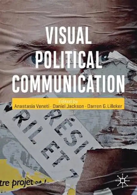 Visual Political Communication by Veneti, Anastasia