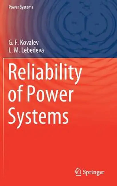 Reliability of Power Systems by G. F. Kovalev