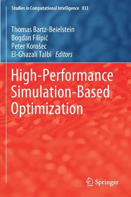 High-Performance Simulation-Based Optimization by Thomas Bartz-Beielstein