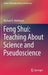 Feng Shui: Teaching about Science and Pseudoscience by Michael R. Matthews