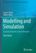 Modelling and Simulation: Exploring Dynamic System Behaviour by Louis G. Birta, Gilbert Arbez