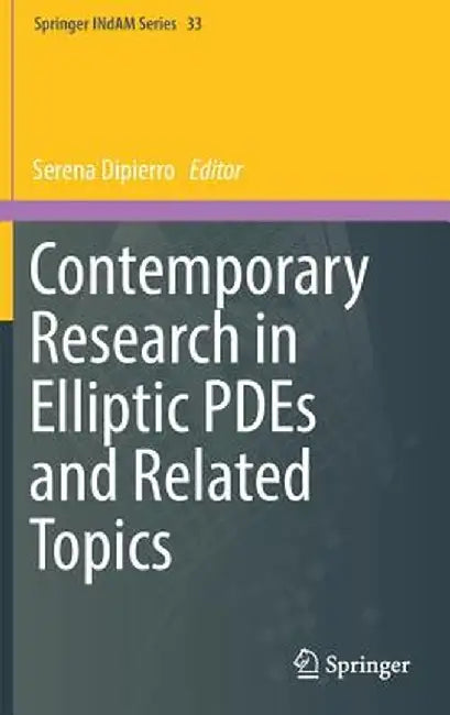 Contemporary Research in Elliptic Pdes and Related Topics by Serena Dipierro