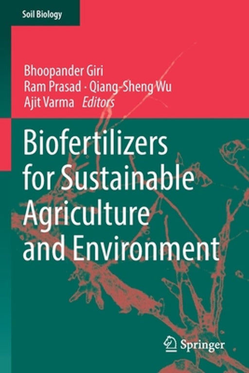 Biofertilizers for Sustainable Agriculture and Environment by Bhoopander Giri