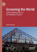 Screening the World: Global Development of the Multiplex Cinema by Stuart Hanson