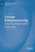 Circular Entrepreneurship: Creating Responsible Enterprise by Antonella Zucchella