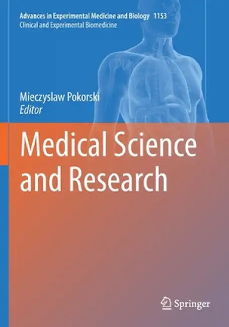 Medical Science and Research by Mieczyslaw Pokorski
