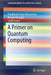 A Primer on Quantum Computing by Franklin de Lima Marquezino