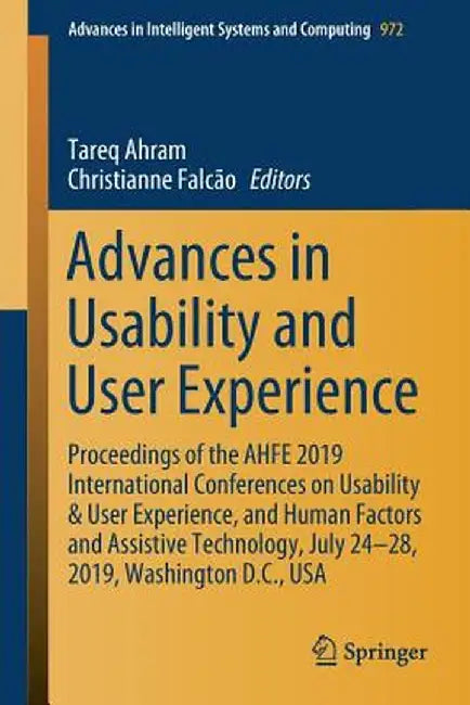 Advances in Usability and User Experience: Proceedings of the Ahfe 2019 International Conferences on Usability & User Experience, and Human Factors an by Tareq Ahram