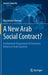A New Arab Social Contract?: Institutional Perspectives for Economic Reform in Arab Countries by Maximilian Benner