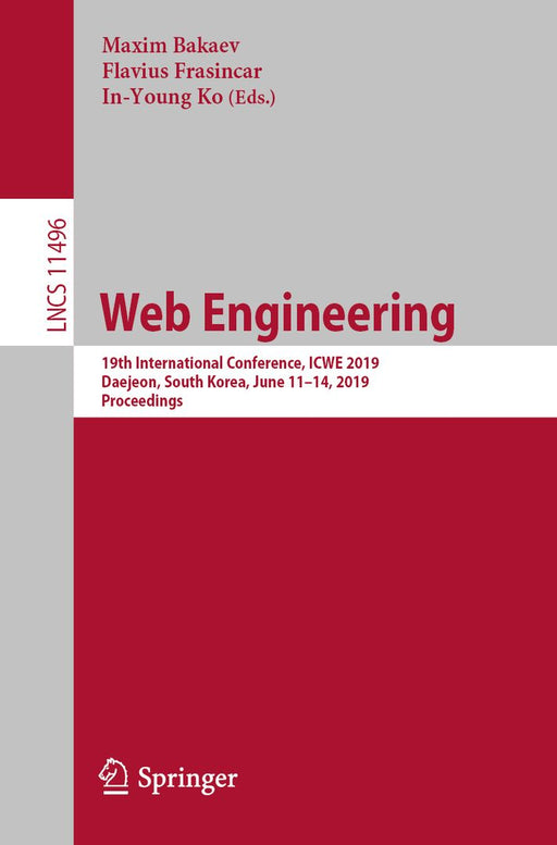 Web Engineering: 19th International Conference, Icwe 2019, Daejeon, South Korea, June 11-14, 2019, Proceedings by Maxim Bakaev