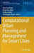 Computational Urban Planning and Management for Smart Cities by Stan Geertman