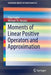 Moments of Linear Positive Operators and Approximation by Vijay Gupta