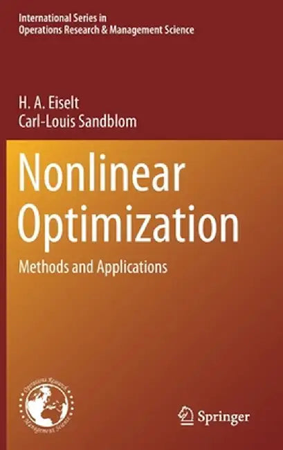 Nonlinear Optimization: Methods and Applications by H. A. Eiselt