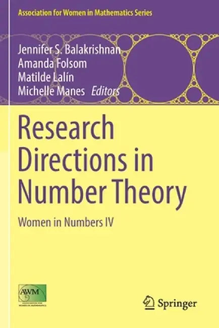 Research Directions in Number Theory: Women in Numbers IV by Jennifer S. Balakrishnan