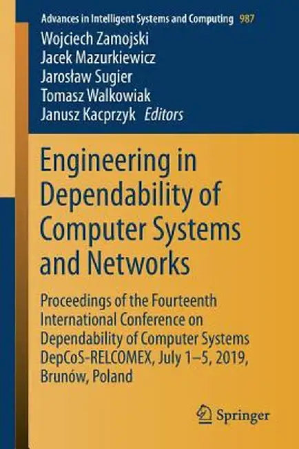 Engineering in Dependability of Computer Systems and Networks: Proceedings of the Fourteenth International Conference on Dependability of Computer Sys by Wojciech Zamojski
