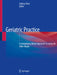 Geriatric Practice: A Competency Based Approach to Caring for Older Adults by Audrey Chun