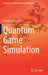 Quantum Game Simulation by Ramon Alonso-Sanz