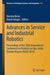 Advances in Service and Industrial Robotics: Proceedings of the 28th International Conference on Robotics in Alpe-Adria-Danube Region (Raad 2019) by Karsten Berns