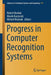 Progress in Computer Recognition Systems by Robert Burduk