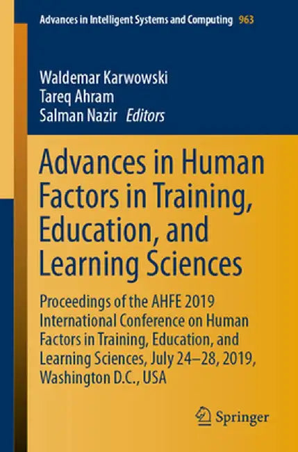Advances in Human Factors in Training, Education, and Learning Sciences: Proceedings of the Ahfe 2019 International Conference on Human Factors in Tra by Waldemar Karwowski
