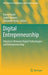 Digital Entrepreneurship: Interfaces Between Digital Technologies and Entrepreneurship by Ronny Baierl