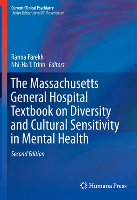 The Massachusetts General Hospital Textbook on Diversity and Cultural Sensitivity in Mental Health by Ranna Parekh