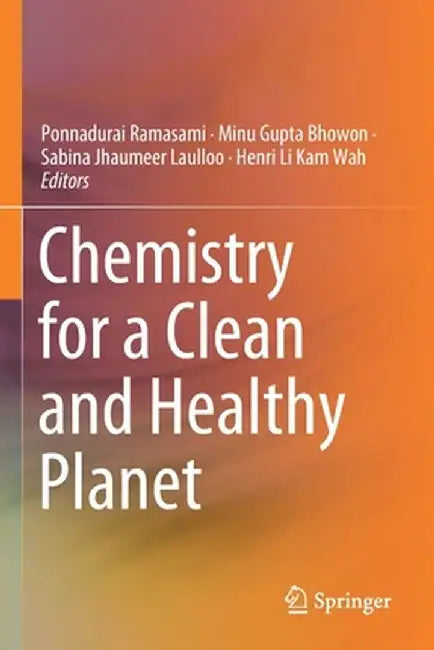 Chemistry for a Clean and Healthy Planet by Ponnadurai Ramasami