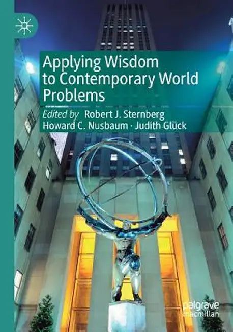 Applying Wisdom to Contemporary World Problems by Robert J. Sternberg