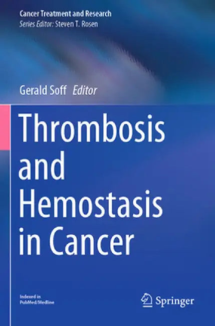 Thrombosis and Hemostasis in Cancer by Gerald Soff