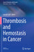Thrombosis and Hemostasis in Cancer by Gerald Soff