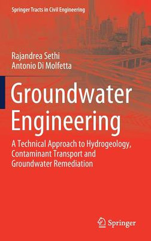 Groundwater Engineering by Rajandrea Sethi