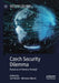 Czech Security Dilemma: Russia as a Friend or Enemy? by Jan Holzer