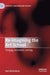 Re-Imagining the Art School: Paragogy and Artistic Learning by Neil Mulholland