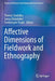 Affective Dimensions of Fieldwork and Ethnography by Thomas Stodulka