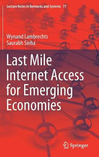 Last Mile Internet Access for Emerging Economies by Wynand Lambrechts