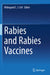 Rabies and Rabies Vaccines by Hildegund C. J. Ertl