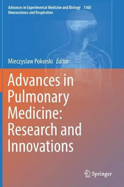 Advances in Pulmonary Medicine: Research and Innovations by Mieczyslaw Pokorski